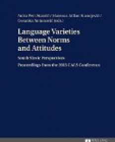 Language Varieties Between Norms and Attitudes