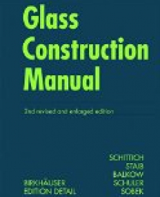 Glass Construction Manual Softcover