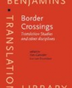 Border Crossings. Translation Studies and other disciplines.