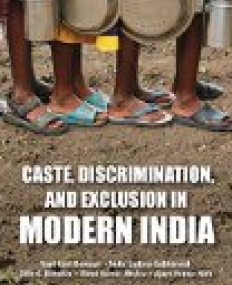 Caste, Discrimination, and Exclusion in Modern India