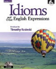 Idioms and Other English Expressions: Grade 4-6