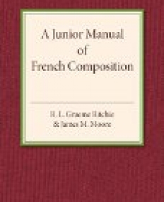 A Gunior Manual of French Composition