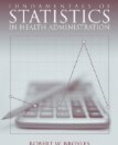 Fundamentals of Statistics in Health Administration