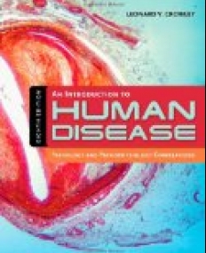 An Introduction to Human Disease: Pathology and Pathophysiology Correlations