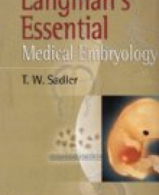 Langman's Essential Medical Embryology