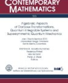 Algebraic Aspects of Darboux Transformations, Quantum Integrable Systems and Supersymmetric Quantum Mechanics - See more at: http://bookstore.ams.org/conm-563/#sthash.uguG1STz.dpuf