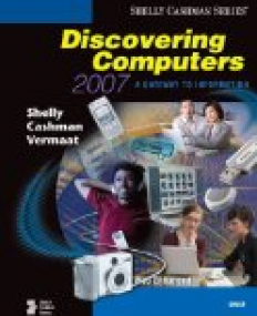 Discovering Computers 2007: A Gateway to Information, Brief (Shelly Cashman)