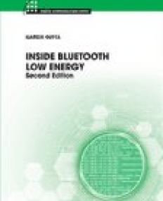 Inside Bluetooth Low Energy, Second Edition