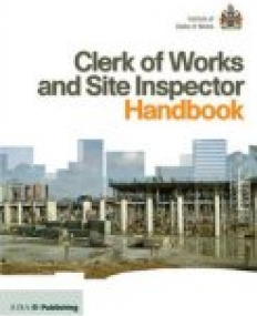 Clerk of Works and Site Inspector Handbook