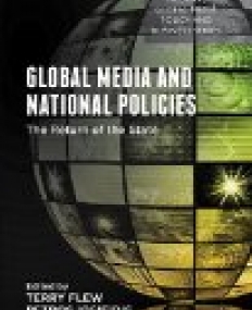 Global Media and National Policies: The Return of the State