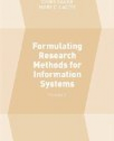 Formulating Research Methods for Information Systems: Volume 2