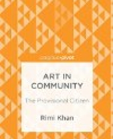 Art in Community: The Provisional Citizen