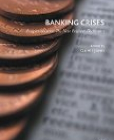 Banking Crises: Perspectives from the New Palgrave Dictionary of Economics