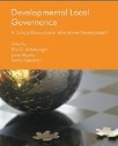 Developmental Local Governance: A Critical Discourse in â€کAlternative Developmentâ€™