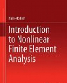 Introduction to Nonlinear Finite Element Analysis