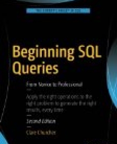 Beginning SQL Queries: From Novice to Professional, 2/ed