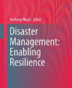 Disaster Management: Enabling Resilience