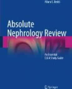 Absolute Nephrology Review: An Essential Q & A Study Guide