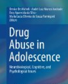 Drug Abuse in Adolescence: Neurobiological, Cognitive, and Psychological Issues