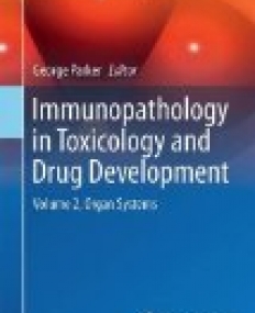 Immunopathology in Toxicology and Drug Development: Volume 2, Organ Systems