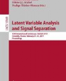 Latent Variable Analysis and Signal Separation; 13th International Conference, LVA/ICA 2017, Grenoble, France, February 21-23, 2017, Proceedings