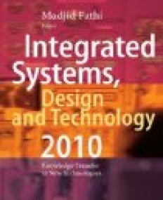 Integrated Systems, Design and Technology 2010: Knowledge Transfer in New Technologies