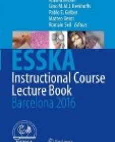 ESSKA Instructional Course Lecture Book : Barcelona 2016