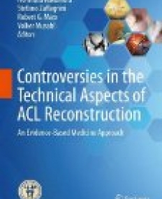 Controversies in the Technical Aspects of ACL Reconstruction: An Evidence-Based Medicine Approach