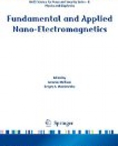 Fundamental and Applied Nano-Electromagnetics