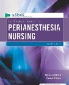 Certification Review for PeriAnesthesia Nursing