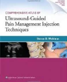 Comprehensive Atlas Of Ultrasound-Guided Pain Management Injection Techniques