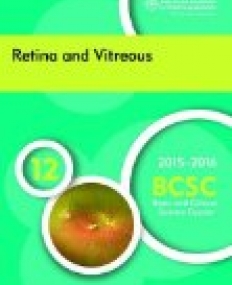 Basic and Clinical Science Course Section 12: Retina and Vitreous