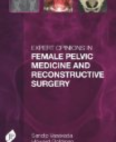 Expert Opinions in Female Pelvic Medicine and Reconstructive Surgery