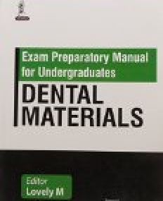 Exam Preparatory Manual for Undergraduates: Dental Materials