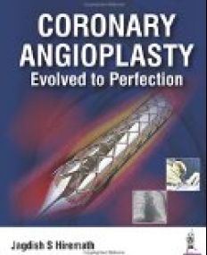 Coronary  Angioplasty  Evolved to Perfection