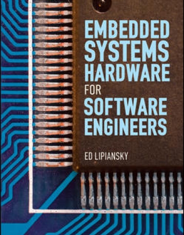 ESSENTIAL ELEMENTS OF EMBEDDED SYSTEMS HARDWARE FOR PROGRAMMERS