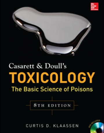 CASARETT & DOULL'S TOXICOLOGY: THE BASIC SCIENCE OF POISONS