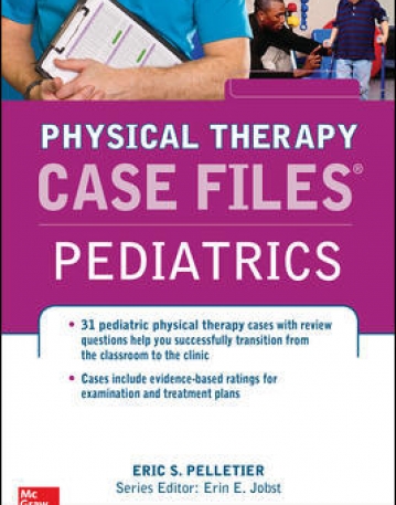 CASE FILES IN PHYSICAL THERAPY PEDIATRICS