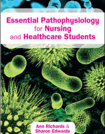 ESSENTIAL PATHOPHYSIOLOGY FOR NURSING AND HEALTHCARE STUDENTS