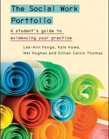 THE SOCIAL WORK PORTFOLIO: A STUDENT'S GUIDE TO EVIDENCING YOUR PRACTICE