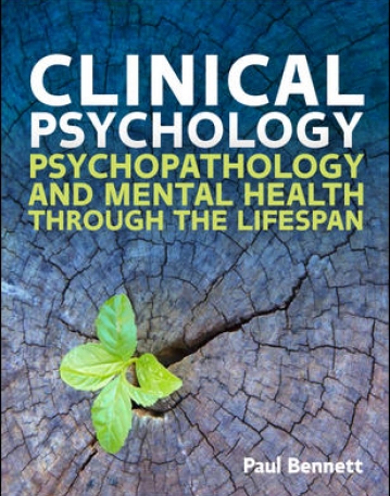 CLINICAL PSYCHOLOGY: PSYCHOPATHOLOGY THROUGH THE LIFESPAN