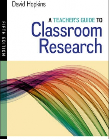 A TEACHER'S GUIDE TO CLASSROOM RESEARCH
