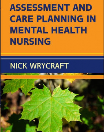 ASSESSMENT AND CARE PLANNING IN MENTAL HEALTH NURSING