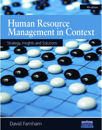 HUMAN RESOURCE MANAGEMENT IN CONTEXT : INSIGHTS, STRATEGY AND SOLUTIONS
