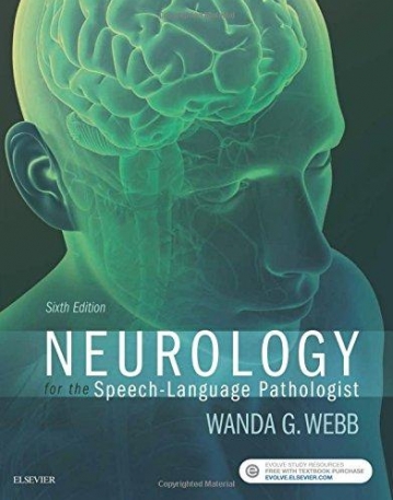 NEUROLOGY FOR THE SPEECH-LANGUAGE PATHOLOGIST, 6TH EDITION