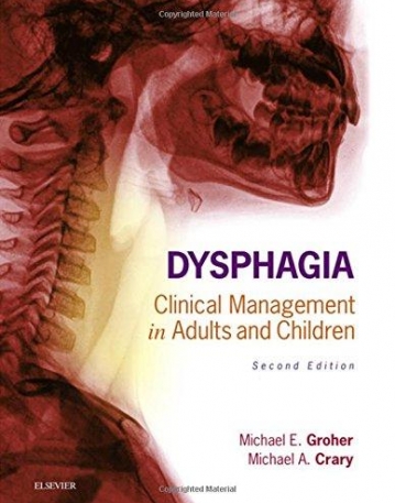 DYSPHAGIA, CLINICAL MANAGEMENT IN ADULTS AND CHILDREN, 2ND EDITION