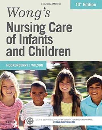 WONG'S NURSING CARE OF INFANTS AND CHILDREN, 10TH EDITION