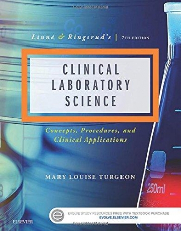 LINNE & RINGSRUD'S CLINICAL LABORATORY SCIENCE, CONCEPTS, PROCEDURES, AND CLINICAL APPLICATIONS, 7TH EDITION