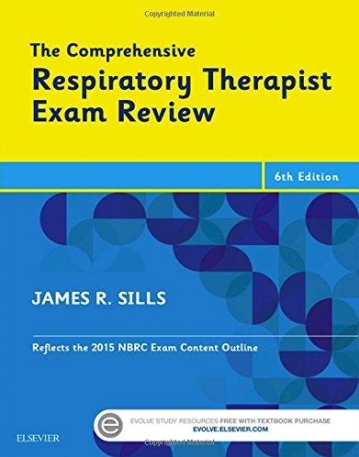 THE COMPREHENSIVE RESPIRATORY THERAPIST EXAM REVIEW, 6TH EDITION