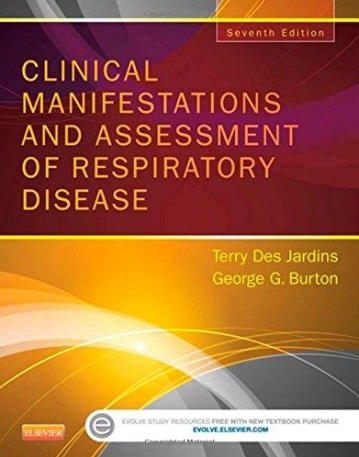 CLINICAL MANIFESTATIONS AND ASSESSMENT OF RESPIRATORY DISEASE, 7TH EDITION